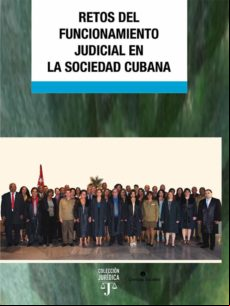 Retos Del Funcionamiento Judicial En La Sociedad Cubana (ebook)