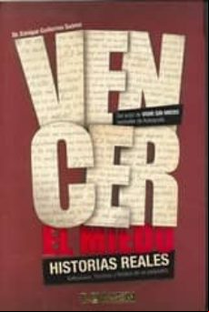 Vencer El Miedo Historias Reales