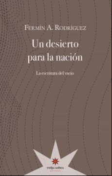 Un Desierto Para La Nación (ebook)