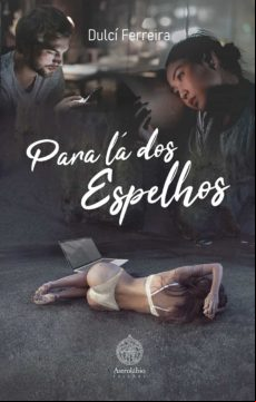 Para Lá Dos Espelhos (ebook)