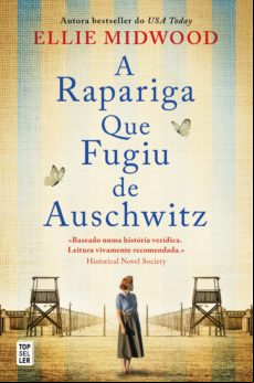 A RAPARIGA QUE FUGIU DE AUSCHWITZ EBOOK