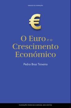 Euro E O Crescimento Económico (ebook)