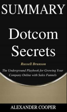 Summary Of Dotcom Secrets (ebook)
