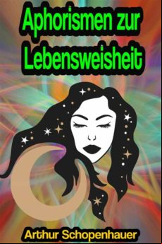 Aphorismen Zur Lebensweisheit (ebook)