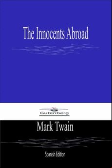 The Innocents Abroad (spanish Edition) (ebook)
