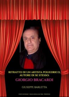 RITRATTO DI UN ARTISTA POLIEDRICO, AUTORE DI SE STESSO: GIORGIO BRACARDI EBOOK