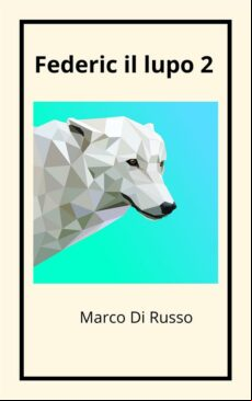 FEDERIC IL LUPO 2 EBOOK (edición en italiano)