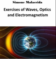 EXERCISES OF WAVES, OPTICS AND ELECTROMAGNETISM EBOOK