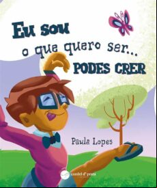 EU SOU O QUE QUERO SER...PODES CRER EBOOK (edición en portugués)