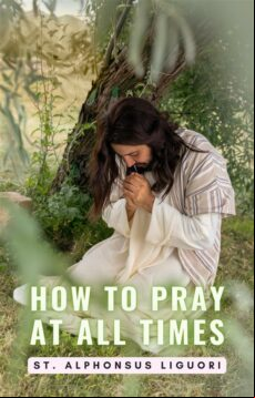 HOW TO PRAY AT ALL TIMES EBOOK (edición en inglés)