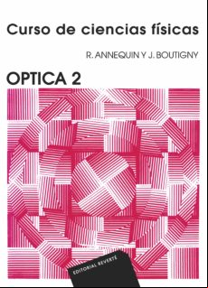 Curso De Ciencias Físicas. Óptica 2 (ebook)