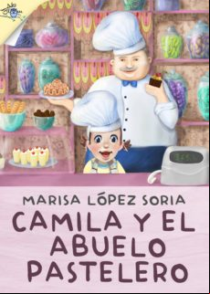 Camila Y El Abuelo Pastelero (ebook)