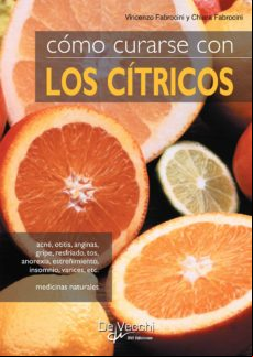 Cómo Curarse Con Los Cítricos (ebook)