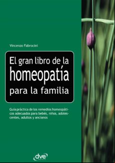El Gran Libro De La Homeopatía Para La Familia (ebook)