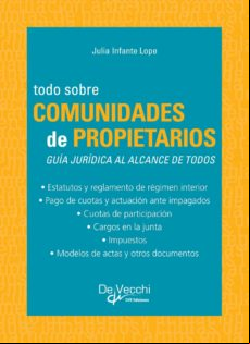 Todo Sobre Comunidades De Propietarios. Guía Jurídica Al Alcance De To