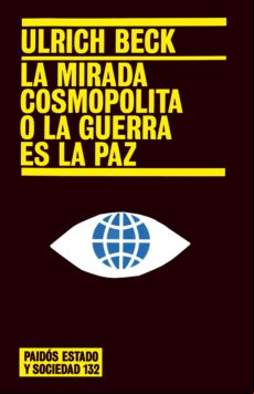 La Mirada Cosmopolita O La Guerra Es La Paz (ebook)
