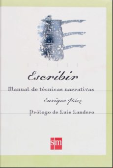 Escribir. Manual De Técnicas Narrativas (ebook)