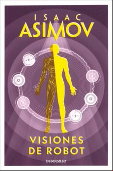Visiones De Robot (serie De Los Robots 1) (ebook)
