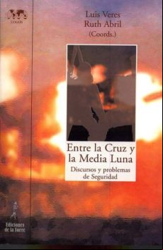 Entre La Cruz Y La Media Luna (ebook) Entre La Cruz Y La Media Luna (ebook)