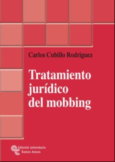 Tratamiento Jurídico Del Mobbing (ebook)