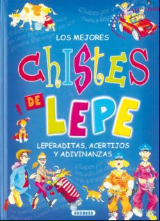 Los Mejores Chistes De Lepe