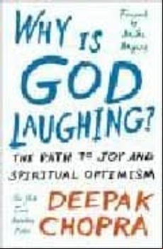 Why Is God Laughing?: The Path To Joy And Spiritual Optimism