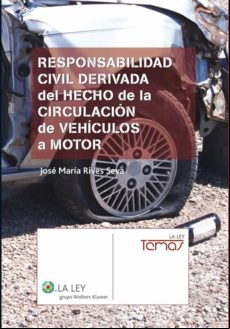 Responsabilidad Civil Derivada Del Hecho De La Circulación De Vehículo