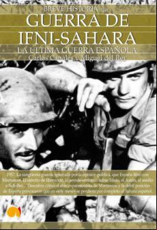Guerra De Ifni-sahara Breve Historia: La Ultima Guerra Española