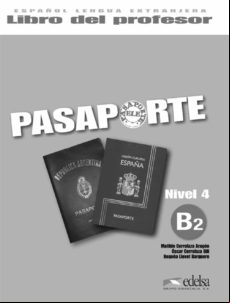 Pasaporte 4 - Nivel B2: Libro Del Profesor