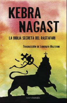 Kebra Nagast: La Biblia Secreta Del Rastafari