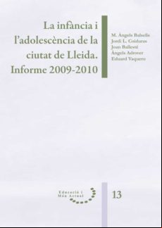 La Infància I Ladolescència De La Ciutat De Lleida. Informe 2009-2010.