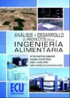 Análisis Y Desarrollo De Proyectos En La Ingeniería Alimentaria (ebook