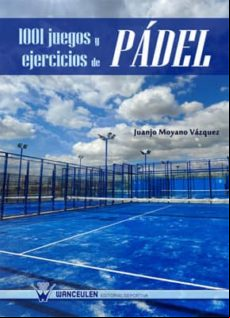 1001 Juegos Y Ejercicios De Pádel (ebook)