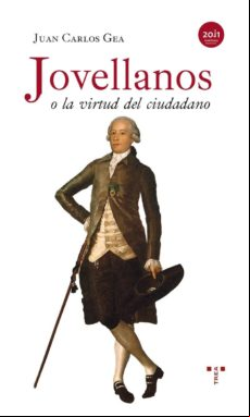 Jovellanos O La Virtud Del Ciudadano