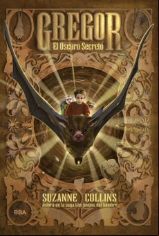 Gregor 4. El Oscuro Secreto (ebook)