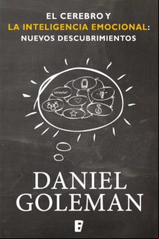El Cerebro Y La Inteligencia Emocional: Nuevos Descubrimientos (ebook)