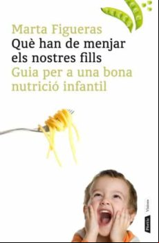 Que Han De Menjar Els Nostres Fills