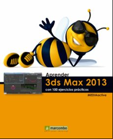Aprender 3ds Max 2013 Con 100 Ejercicios Prácticos (ebook)