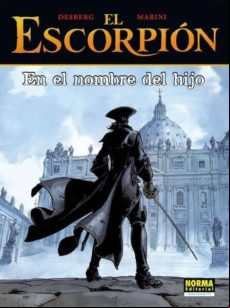 El Escorpion 10: En El Nombre Del Hijo (rustica) Coleccion Extra Color