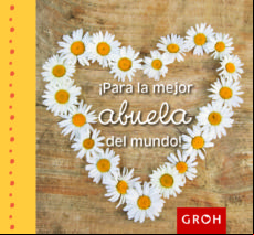 ¡para La Mejor Abuela Del Mundo!