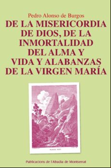De La Misericordia De Dios De La Inmortalidad Del Alma Y Vida Y Alaban