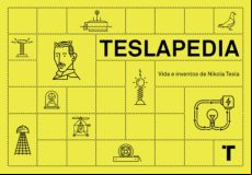 TESLAPEDIA: VIDA E INVENTOS DE NIKOLA TESLA