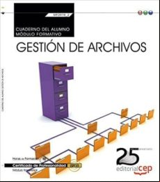 (transversal: Mf0978_2) Cuaderno Del Alumno. Gestión De Archivos . Cer