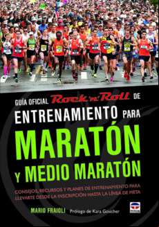 Guia Oficial Rock N Roll De Entrenamiento Para Maraton Y Medio Maraton