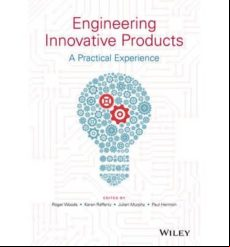 Engineering Innovative Products : A Practical Experience