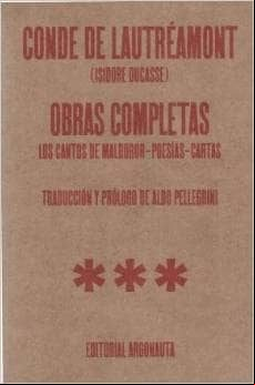 Obras Completas: Los Cantos De Maldoror - Poesias - Cartas (2ª Ed .)