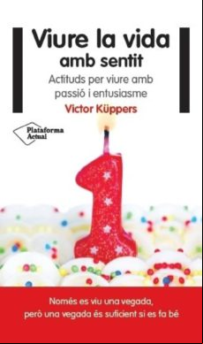 Viure La Vida Amb Sentit (ebook)