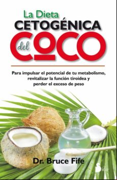 La Dieta Cetogénica Del Coco (ebook)