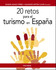 20 Retos Para El Turismo En España (ebook)