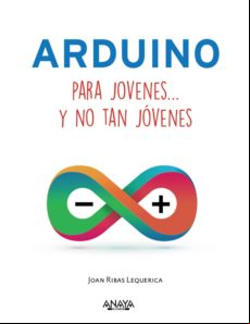 Arduino Para Jóvenes Y No Tan Jóvenes (ebook)